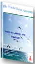 Die Macht Ihrer Atmung! Gratis-Ratgeber | eBook